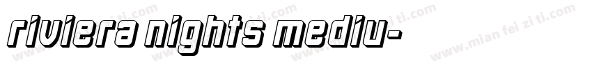 Riviera Nights Mediu字体转换